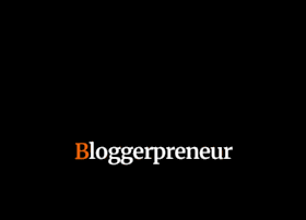 bloggerpreneur.com