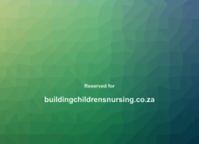 buildingchildrensnursing.co.za