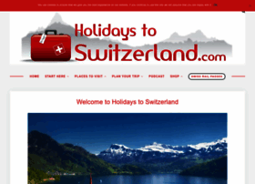 holidaystoswitzerland.com