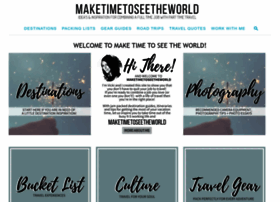 maketimetoseetheworld.com