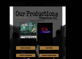 ourproductionstheatreco.org