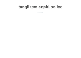 tanglikemienphi.online
