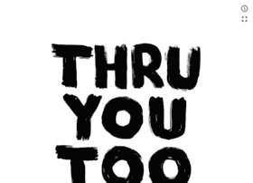 thru-you-too.com