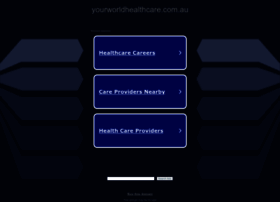 yourworldhealthcare.com.au