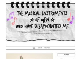 themusicalinstrumentsofmenwhohavedisappointedme.com
